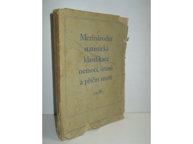 Mezinárodní statistická klasifikace nemocí, úrazů a příčin smrti /:1948