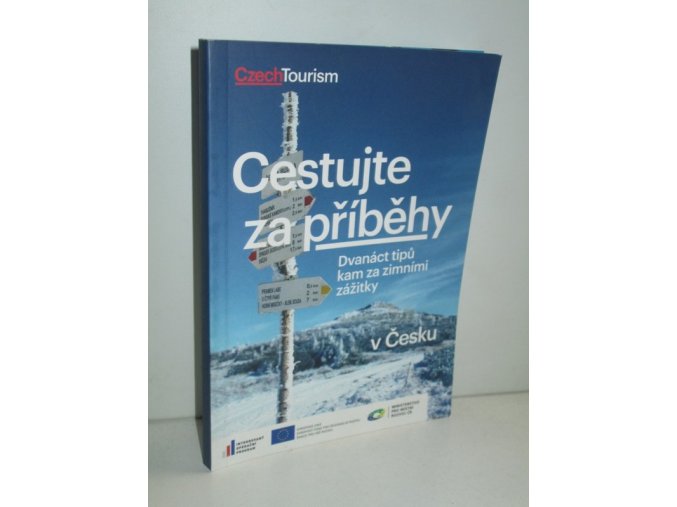 Cestujte za příběhy:12 tipů kam za zimními zážitky v Česku