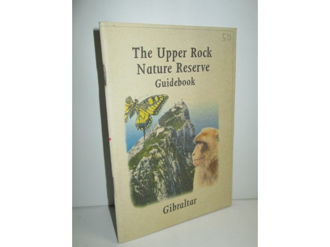 The Upper Rock Nature Reserve Guidebook : Gibraltar
