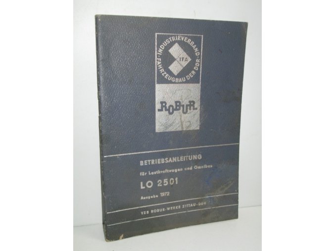ROBUR:Betriebsanleitung für den Lastkraftwagen LO2501 und LO2501 B