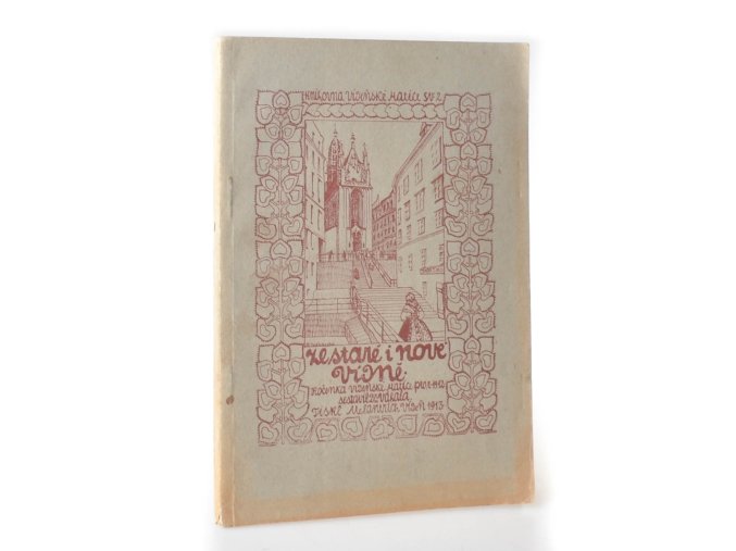 Ze staré i nové Vídně : Ročenka Vídeňské Matice pro rok 1912