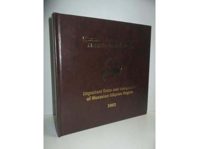 Významné firmy a společnosti Moravskoslezského kraje : Imporant firms and companies of Moravian-Silesian Region