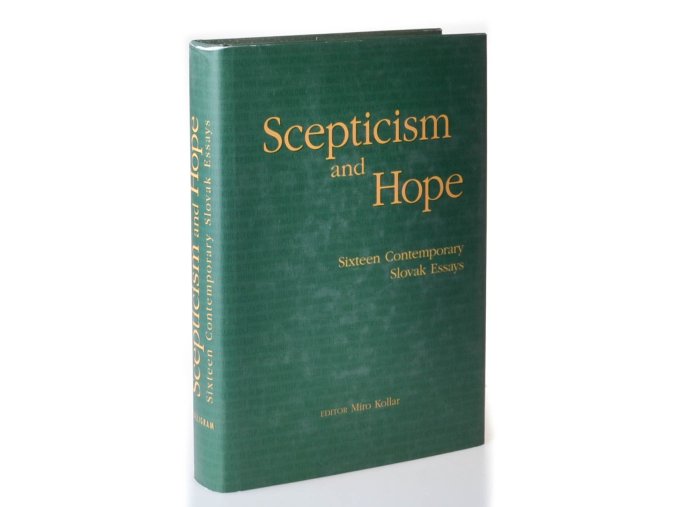 Scepticism and hope : sixteen contemporary slovak essays