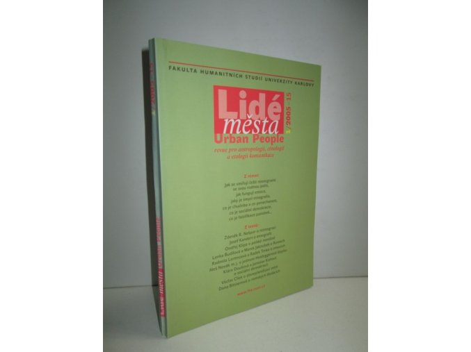 Lidé města : revue pro etnologii, antropologii a etologii komunikace č.1/2005-15