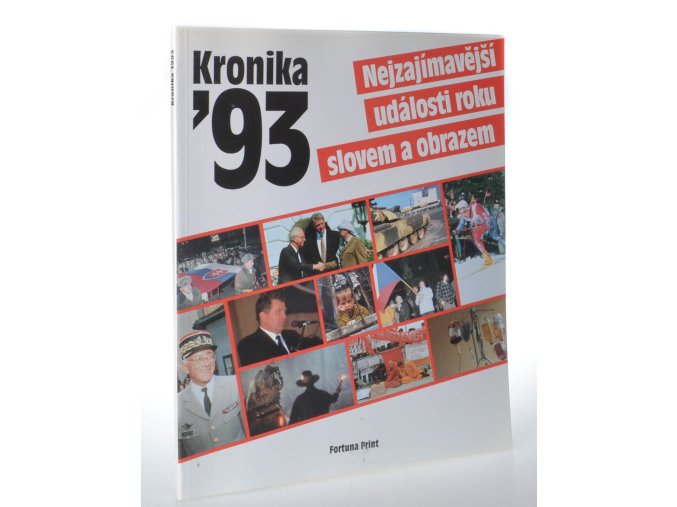 Kronika 93 : Nejzajímavější události roku slovem a obrazem