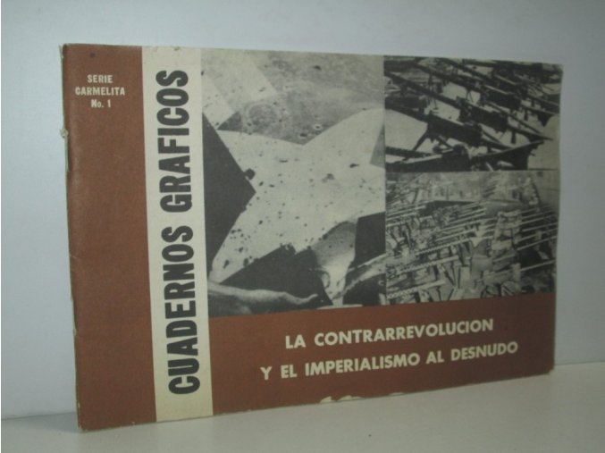 Cuadernos Gráficos: La Contrarrevolucion y el imperialismo al desnudo