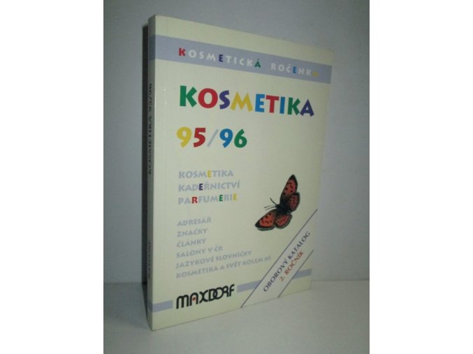 Kosmetika : kosmetická ročenka : oborový katalog : kosmetika, nail design, kadeřnictví, vizážistika, parfumerie