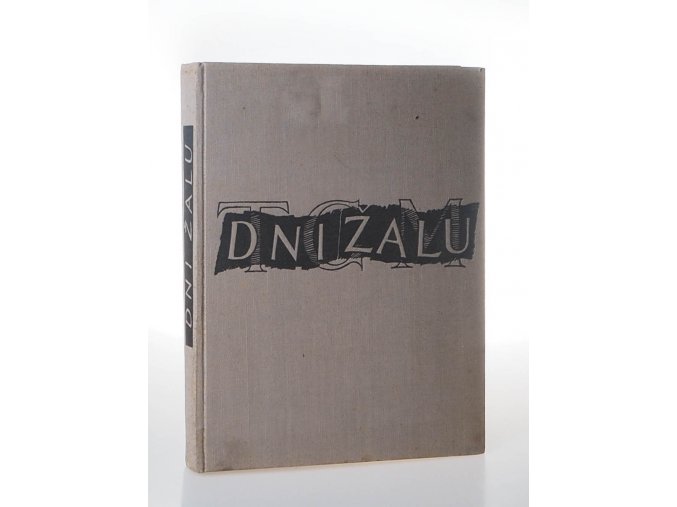 Dni žalu : památník o sklonku života, o nemoci, smrti a pohřbu presidenta Osvoboditele T.G. Masaryka (1938)