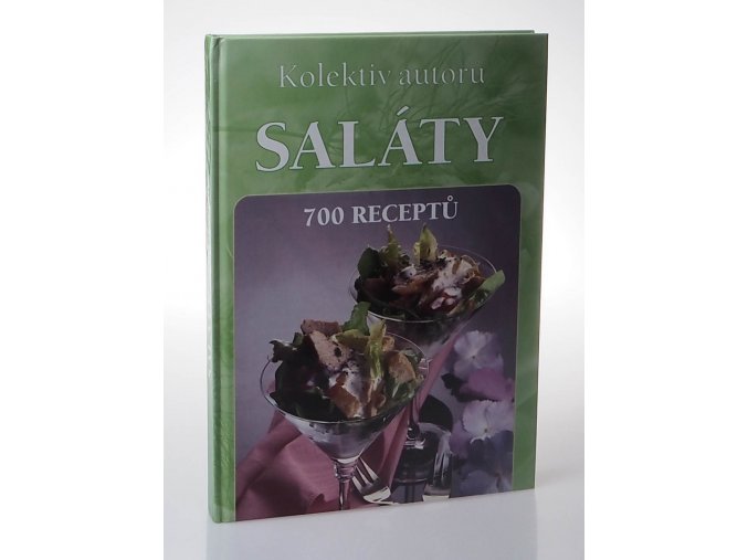 Saláty : 700 receptů