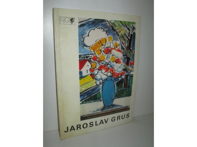 Jaroslav Grus : malířské dílo : katalog výstavy, Praha, duben-květen 1977