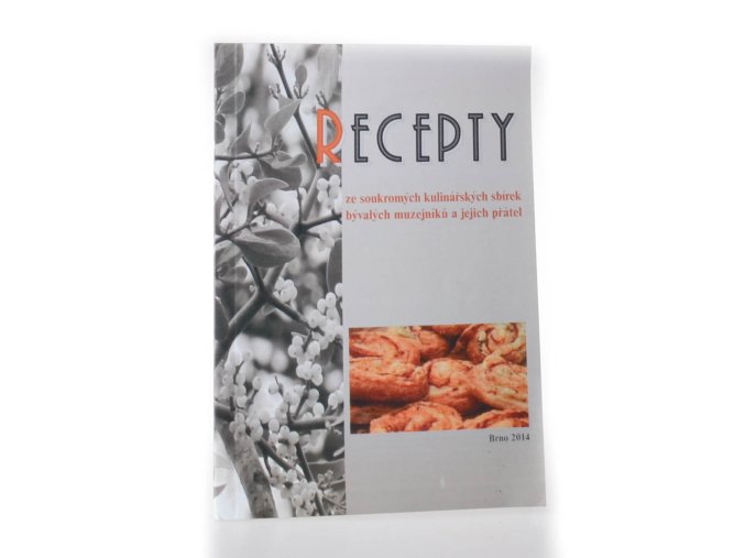 Recepty ze soukromých kulinářských sbírek bývalých muzejníků a jejich přátel