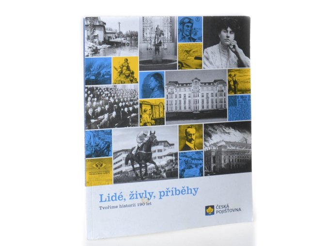 Lidé, živly, příběhy: Tvoříme historii 190 let
