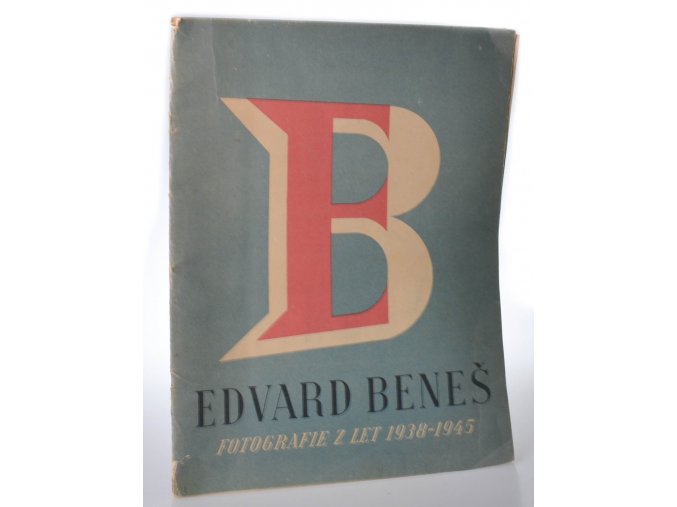 Edvard Beneš Fotografie z let 1938-1945