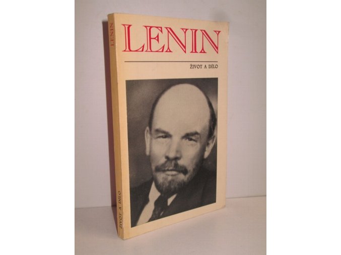Vladimír Iljič Lenin : život a dílo