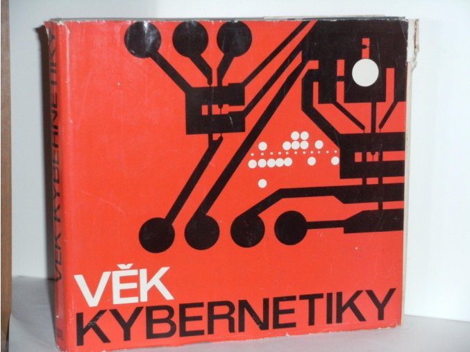 Věk kybernetiky : Populární encyklopedie