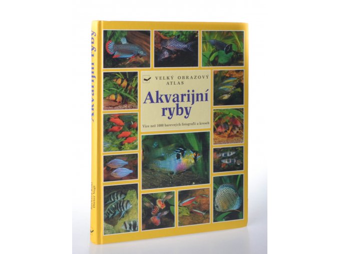 Akvarijní ryby : velký obrazový atlas