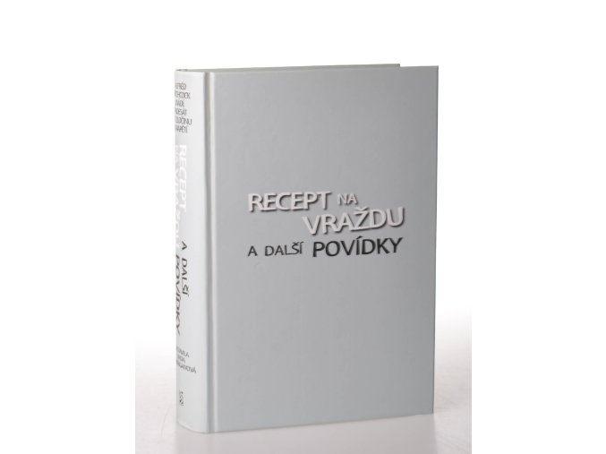 Recept na vraždu a další povídky (2007)