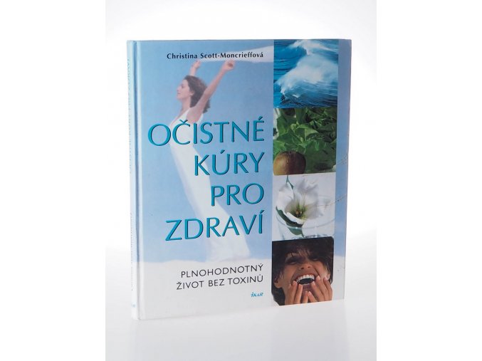 Očistné kúry pro zdraví: Plnohodnotný život bez toxinů