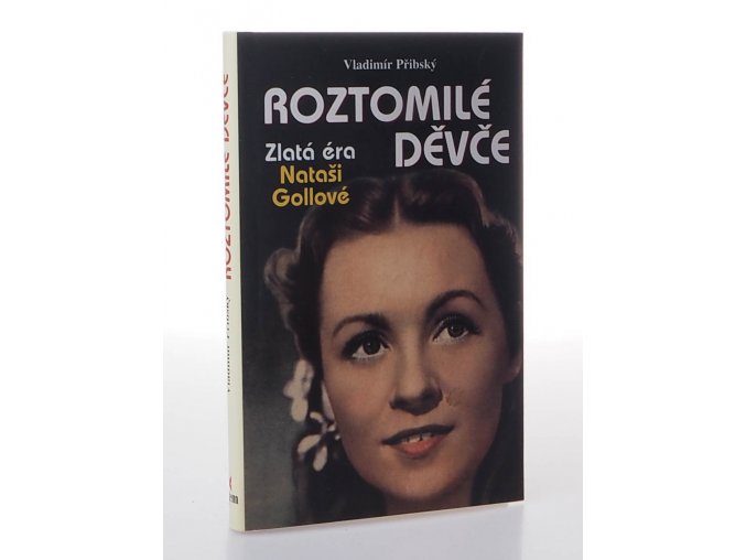 Roztomilé děvče: Zlatá éra Nataši Gollové