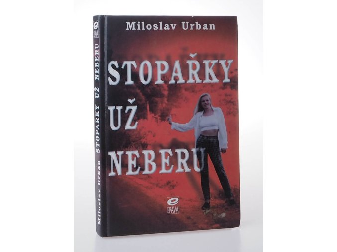 Stopařky už neberu