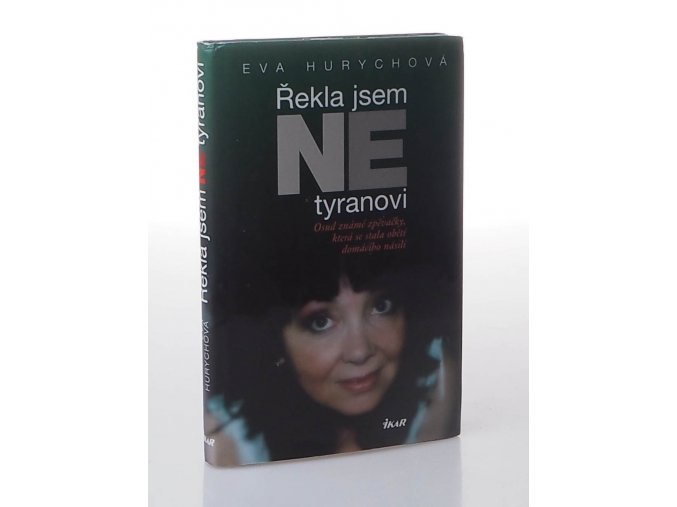 Řekla jsem NE tyranovi