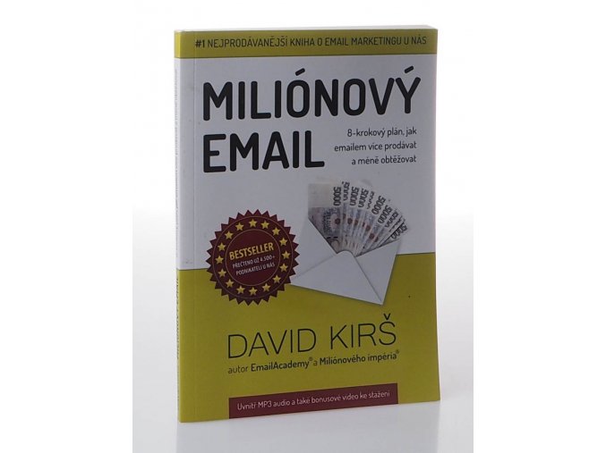 Milionový email : manuál email marketingu pro firmy a podnikatele (2012-2015)