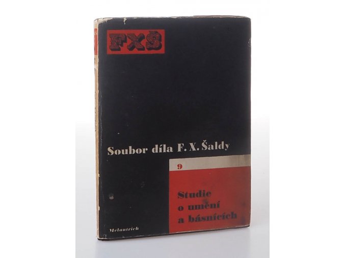 Soubor díla F. X. Šaldy - sv. 9 : Studie o umění a básnících
