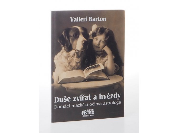 Duše zvířat a hvězdy : domácí mazlíčci očima astrologa