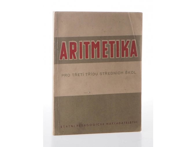 Aritmetika pro III. třídu středních škol (1952)