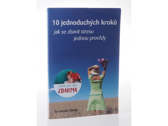 10 jednoduchých kroků jak se zbavit stresu jednou provždy