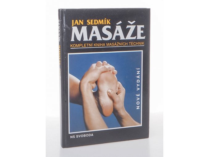 Masáže: kompletní kniha masážních technik (2009)