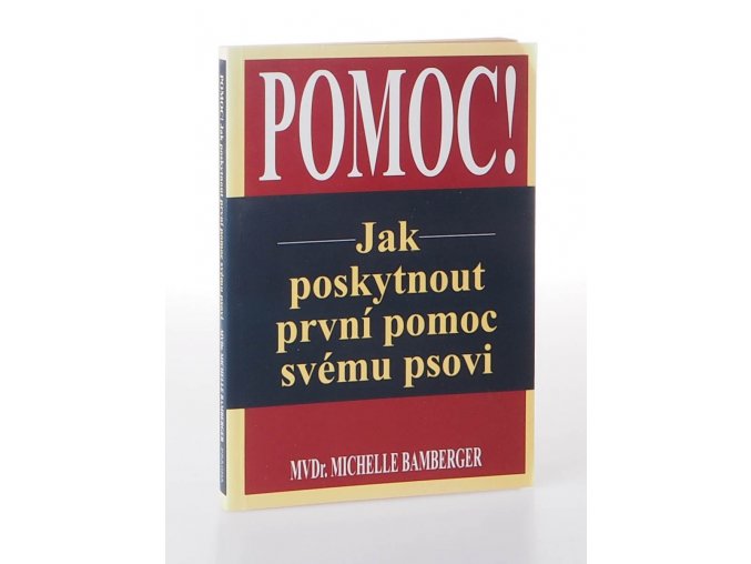 Pomoc! Jak poskytnout první pomoc svému psovi