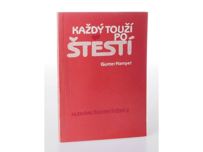 Každý touží po štěstí