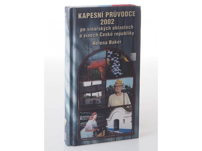 Kapesní průvodce 2002 po vinařských oblastech a vínech České republiky