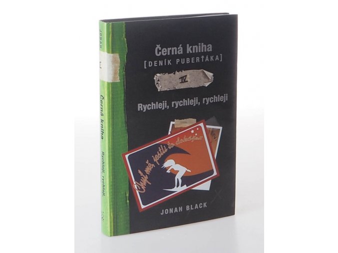 Černá kniha (deník puberťáka): rychleji, rychleji, rychleji. 4. díl