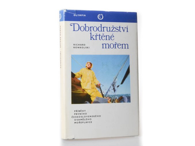 Dobrodružství křtěné mořem : Příběhy prvního čs. osamělého mořeplavce (1976)