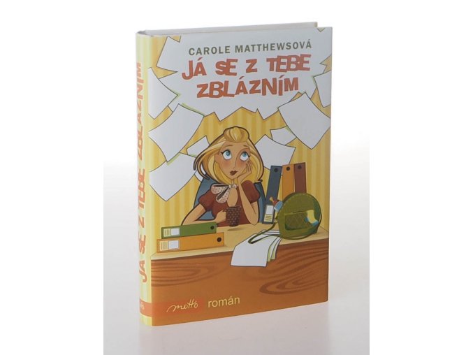 Já se z tebe zblázním