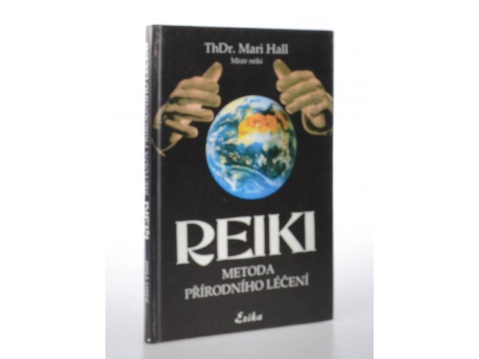 Reiki praktické léčení : pomoc při běžných onemocněních