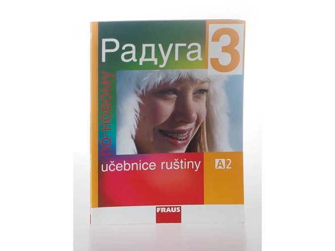 Raduga po-novomu 3 : Učebnice ruštiny