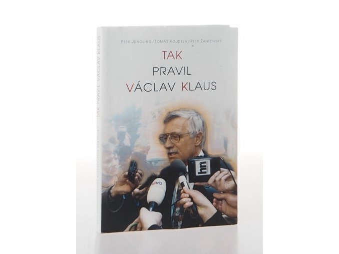 Tak pravil Václav Klaus