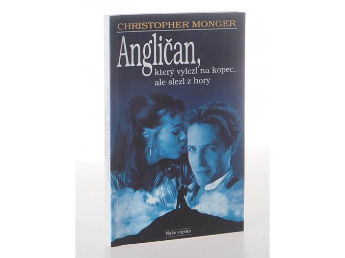 Angličan, který vylezl na kopec, ale slezl z hory