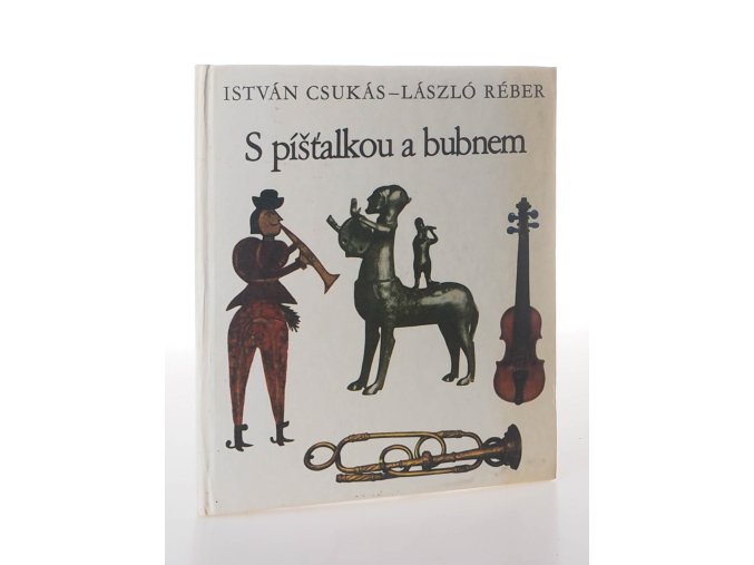 S píšťalkou a bubnem
