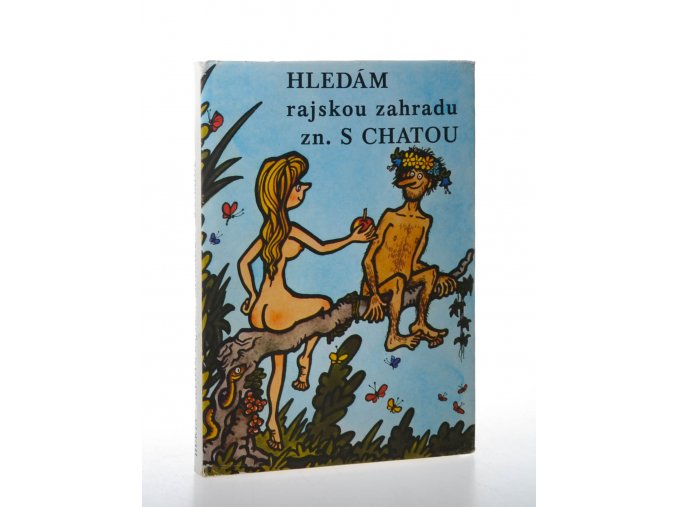 Hledám rajskou zahradu zn. s chatou