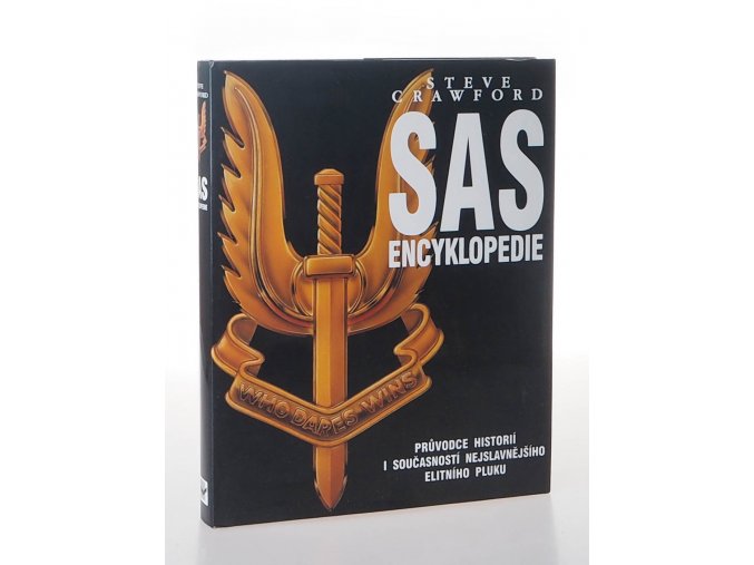 SAS encyklopedie: Průvodce historií i současností nejslavnějšího elitního pluku