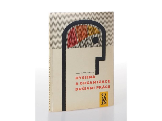 Hygiena a organizace duševní práce