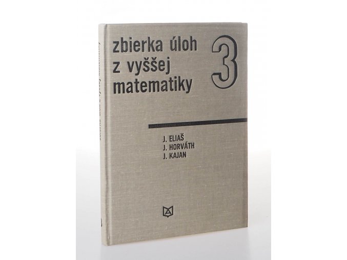 Zbierka úloh z vyššej matematiky 3.