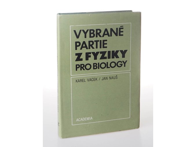 Vybrané partie z fyziky pro biology