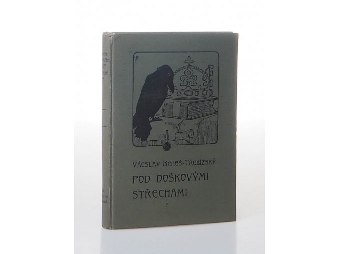 Vácslava Beneše-Třebízského Spisy sebrané. Díl 1, Pod doškovými střechami (1905)