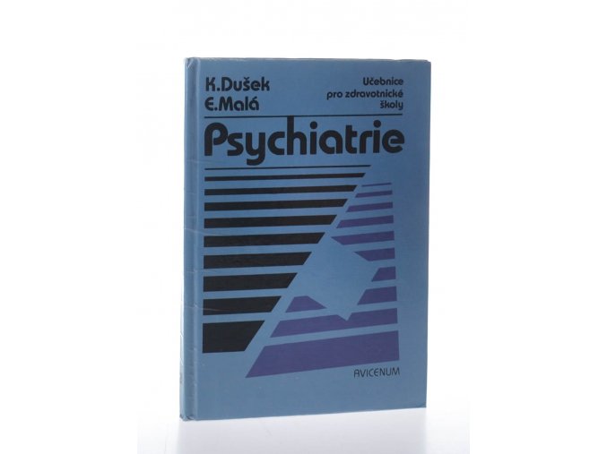 Psychiatrie: Učebnice pro zdravotnické školy