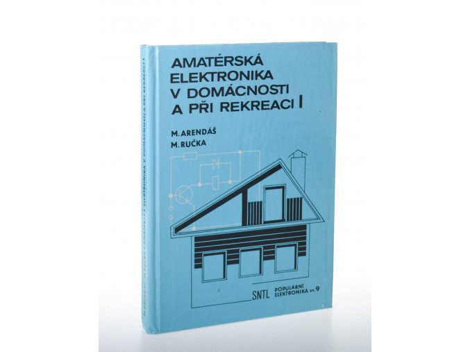 Amatérská elektronika v domácnosti a při rekreaci I (1989)